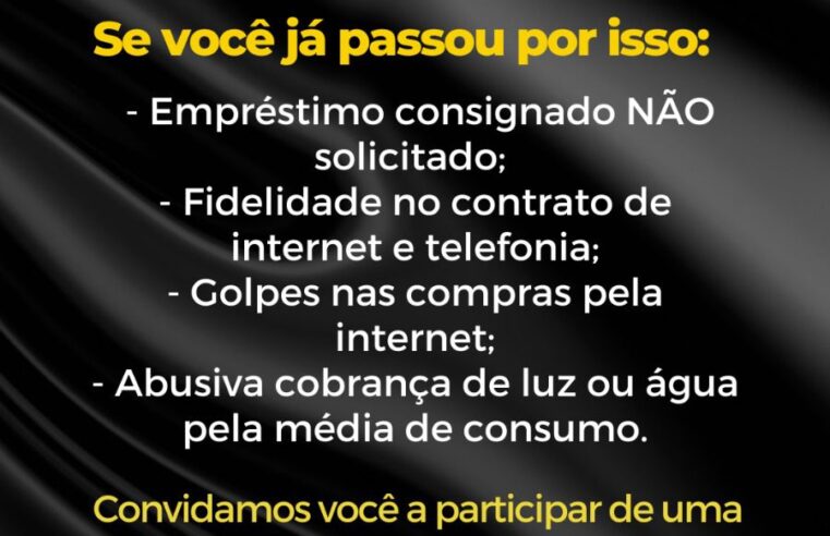 Empréstimo consignado não solicitado é um dos temas de palestra do Procon , dia 17 de maio