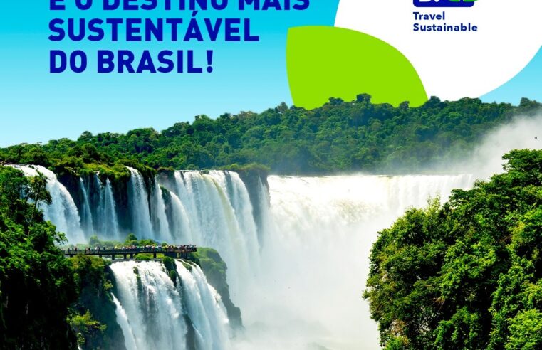 Foz do Iguaçu é o destino mais sustentável do Brasil