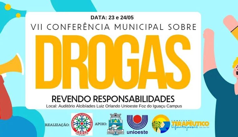 VII Conferência Municipal sobre Drogas: Revendo Responsabilidades