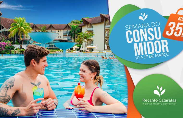 Recanto Cataratas Resort promove descontos especiais na Semana do Consumidor 2025