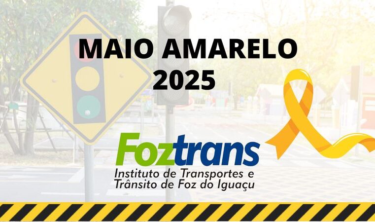 Prefeitura de Foz lança Maio Amarelo com apelo por empatia no trânsito e programação intensa em todo o município