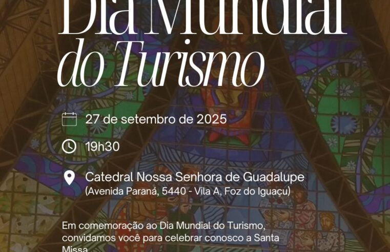 Missa na Catedral de Foz celebra o Dia Mundial do Turismo, neste sábado (27)