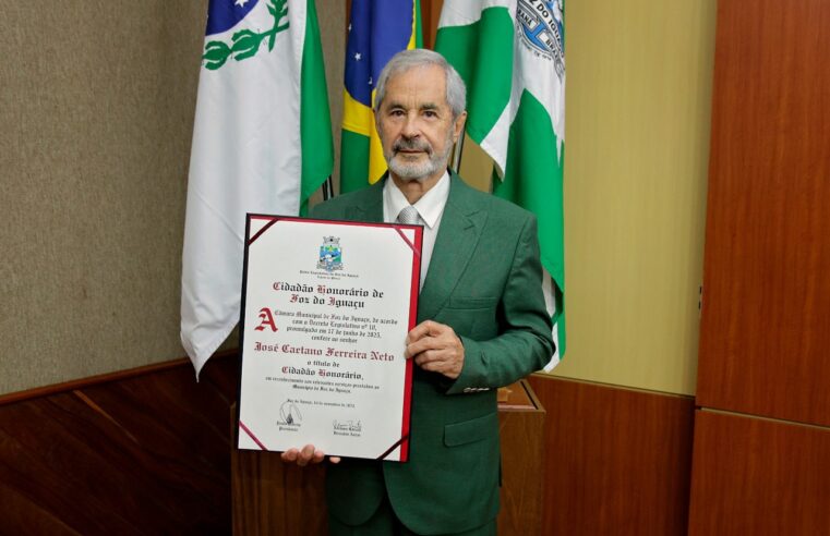 José Caetano Ferreira Neto é o mais novo cidadão honorário de Foz do Iguaçu