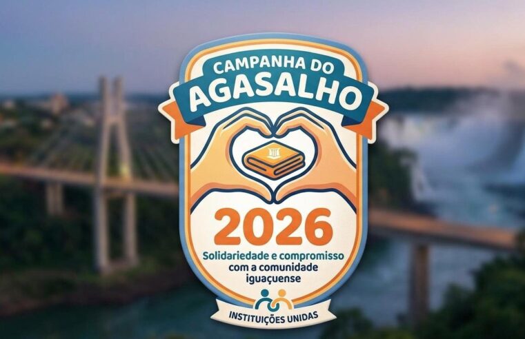 CAMPANHA DO AGASALHO 2026: “SOLIDARIEDADE E COMPROMISSO COM A SOCIEDADE IGUAÇUENSE” INICIA ARRECADAÇÕES NO DIA 27 DE MAIO