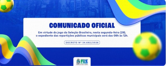 Expediente da Prefeitura é alterado devido ao jogo da Seleção Brasileira na Copa do Mundo