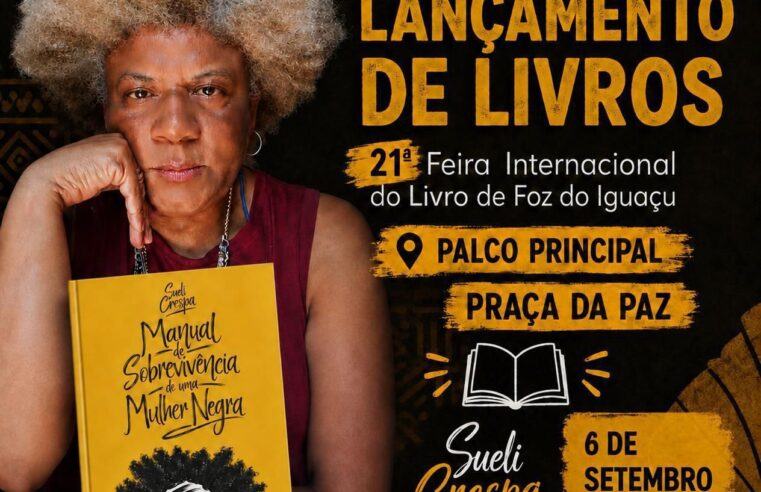 Sueli Crespa lança Manual de Sobrevivência deuma Mulher Negra na Feira do Livro em Foz