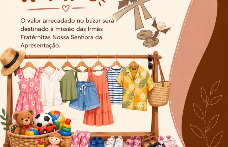 Bazar das Irmãs acontece neste sábado, 3, na Fraternidade Nossa Senhora da Apresentaç